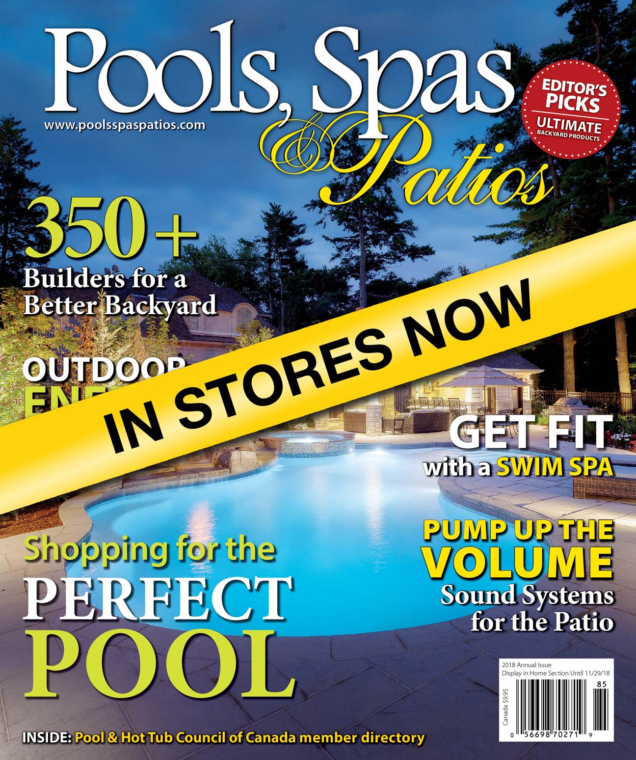 The 2018 annual issue of Pools, Spas & Patios is now available on Canadian newsstands.