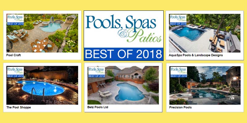 Pools, Spas & Patios awards the top 10 most popular backyard Lookbooks on its website (www.poolsspaspatios.com) with a special ‘Best of 2018’ insignia.